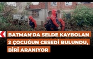 Selde kaybolan 3 çocuktan 2'sinin cesedi bulundu