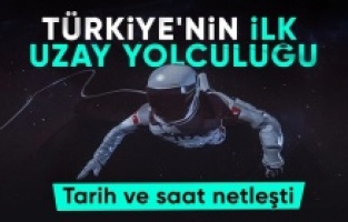 Türkiye'nin insanlı ilk uzay yolculuğunun saati belli oldu