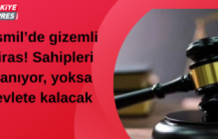 Bismil’de gizemli miras! Sahipleri aranıyor, yoksa devlete kalacak