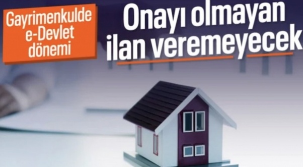 Gayrimenkul ilanlarında yeni dönem: e-Devlet onayı olmadan verilmeyecek