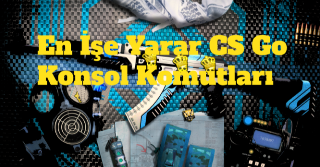 Cs Go En İşe Yarar Konsol Kodları Tam Liste