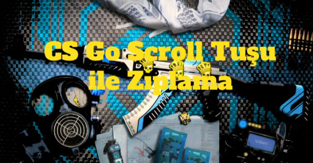 CS Go Scroll Tuşu ile Zıplama Kodu