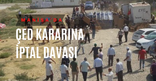 Manisa’da ÇED kararına iptal davası