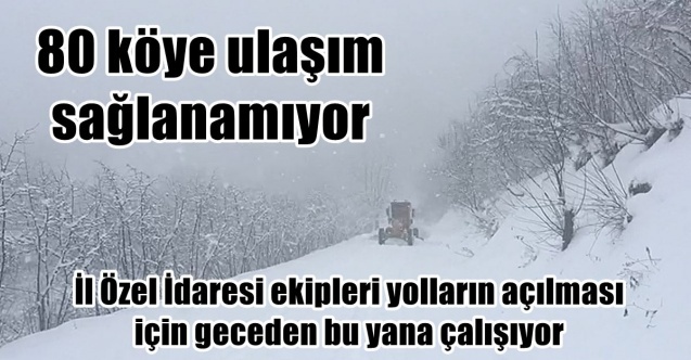 80 köy yolu ulaşıma kapandı