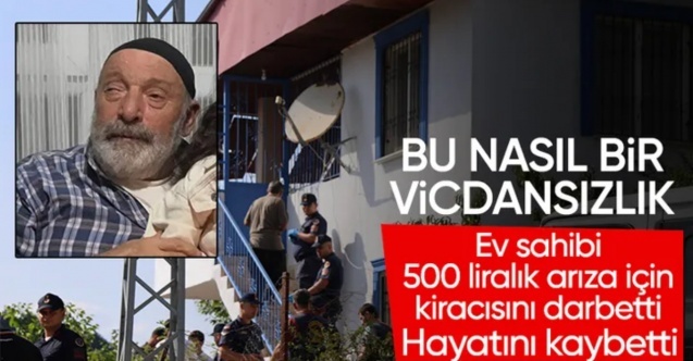Adana'da ev sahibi öğretmenin, ölen kiracısını 500 TL için darbettiği ortaya çıktı