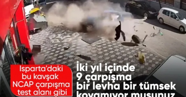 Isparta'da 2 yılda iş yerine 9 araç çarptı: Müşteri değil araba gözlüyoruz