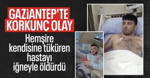 Gaziantep'te yoğun bakımda kendisine tüküren hastayı iğneyle öldürdü
