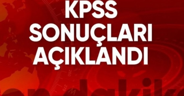 KPSS sonuçları açıklandı  KPSS sonuçları açıklandı