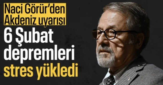 Akdeniz’de art arda depremler! Naci Görür’den kritik uyarı