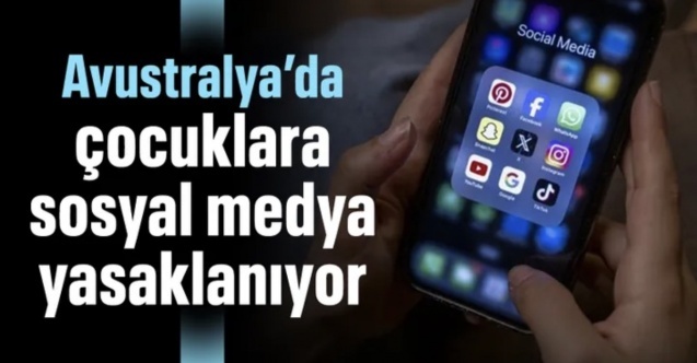 Avustralya'da 16 yaşından küçüklere sosyal medya yasaklanıyor