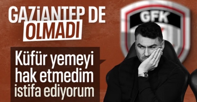 Gaziantep FK'da Burak Yılmaz depremi: İstifa etti...
