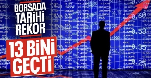 Borsa İstanbul'da BİST 100 endeksi 13.000 puanı aştı