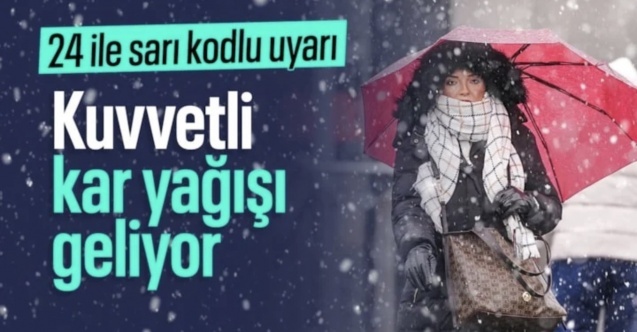 Meteoroloji 24 ili sarı kodla uyardı