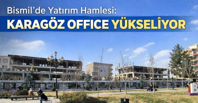Bismil’de Karagöz Ofis İnşaatı Aralıksız Devam Ediyor