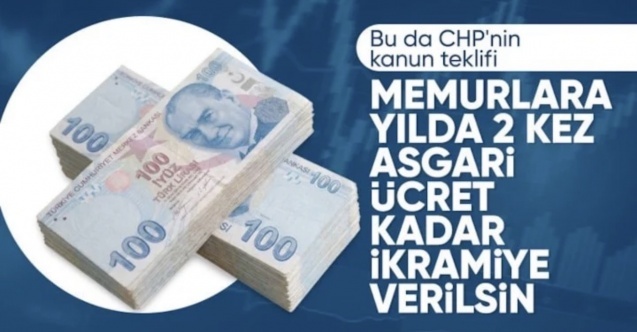 CHP, yılda 2 kez memurlara ikramiye ödenmesi için teklif verdi