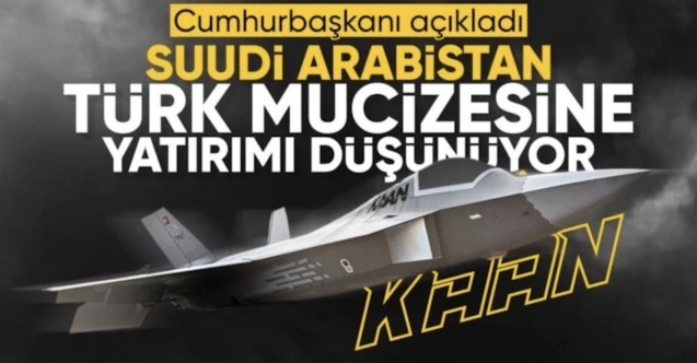 Cumhurbaşkanı Erdoğan: Suudi Arabistan ile KAAN konusunda ortak yatırım söz konusu