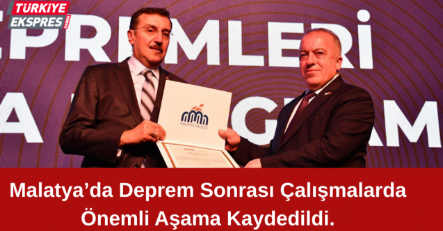 Malatya’da Deprem Sonrası Çalışmalarda Önemli Aşama Kaydedildi