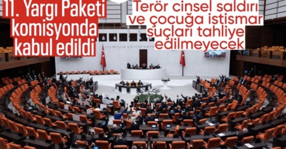 11. Yargı Paketi, TBMM Adalet Komisyonunda kabul edildi