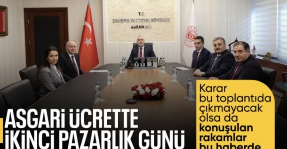 Asgari ücret görüşmelerinde ikinci tur bugün