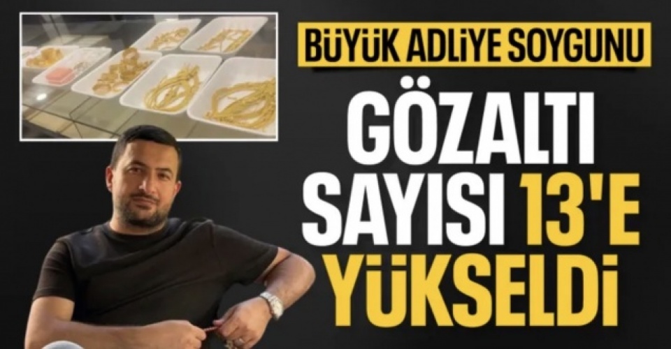 Büyükçekmece Adliyesi'ndeki adli emanet soygununda yeni gözaltılar