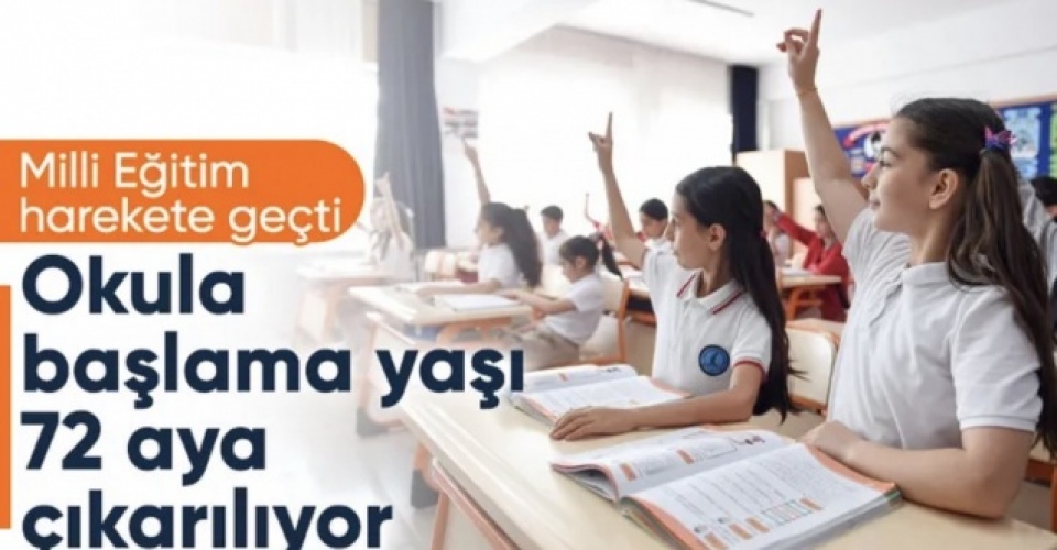 İlkokula başlama yaşının 69 aydan 72 aya çıkarılması gündemde