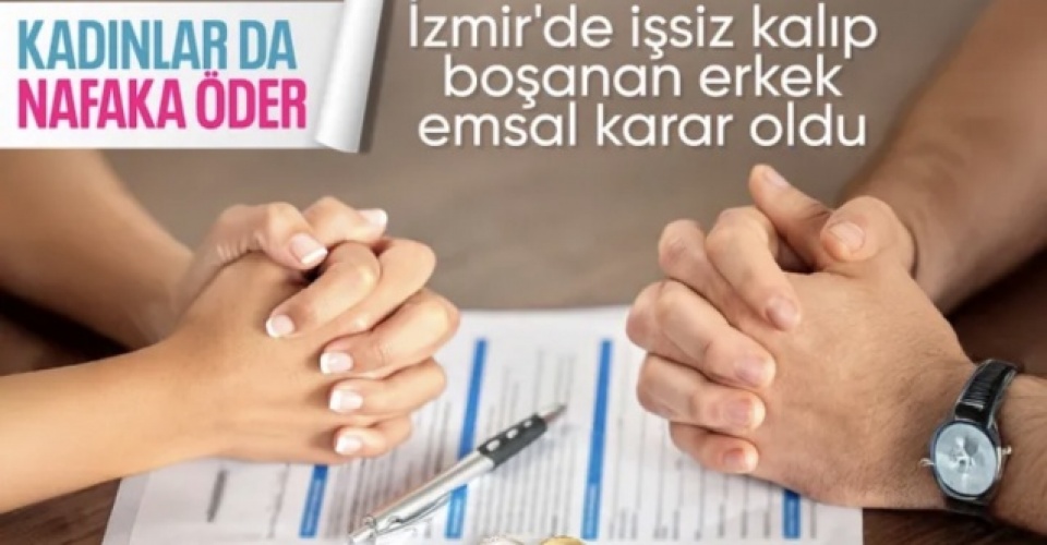 İzmir'de bu kez nafaka ödeyen kadın oldu