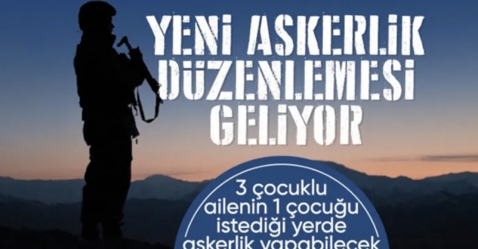 Yaşar Güler'den çok çocuklu ailelere 'askerlik' müjdesi