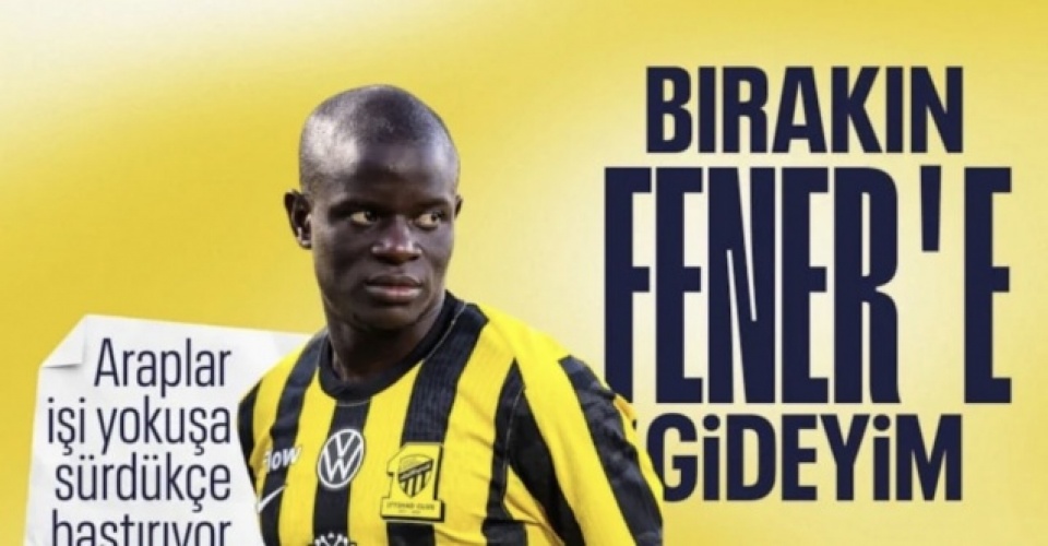 Fenerbahçe'de N'Golo Kante transferinde pürüz çıktı