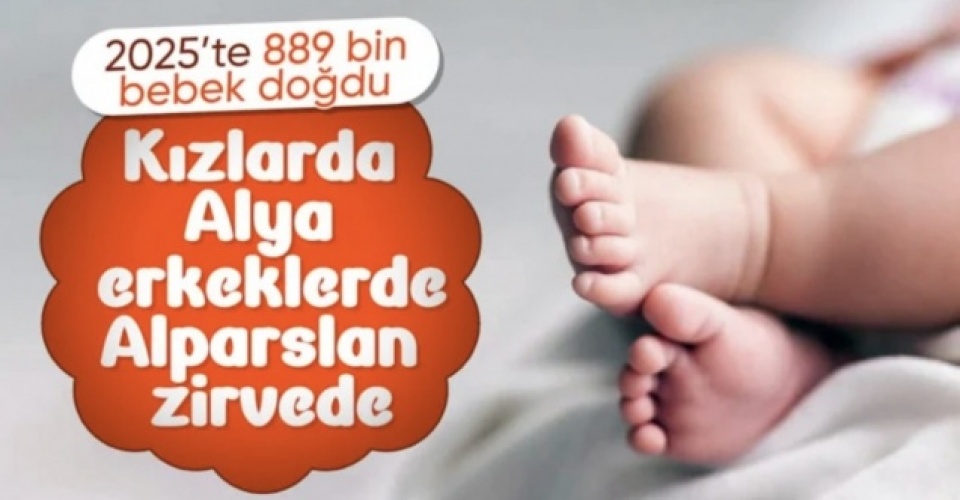 Türkiye'de 2025'te 889 bin 598 bebek dünyaya geldi