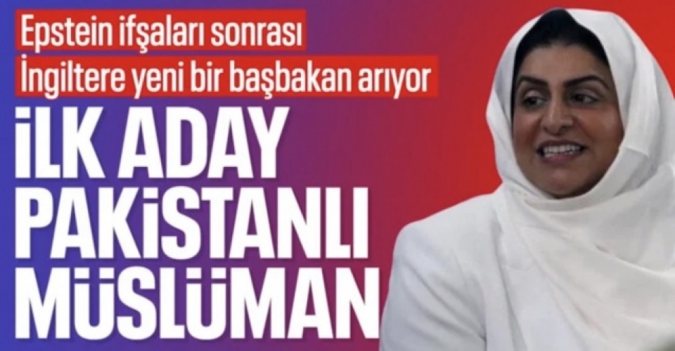 Epstein belgeleri İngiltere'de istifaları getirdi: Yeni başbakan Müslüman olabilir