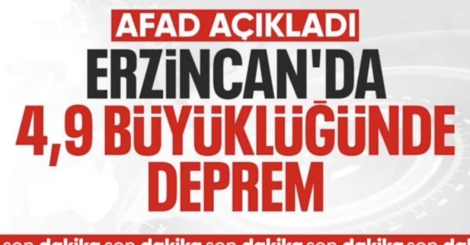 Erzincan'da 4.9 büyüklüğünde deprem