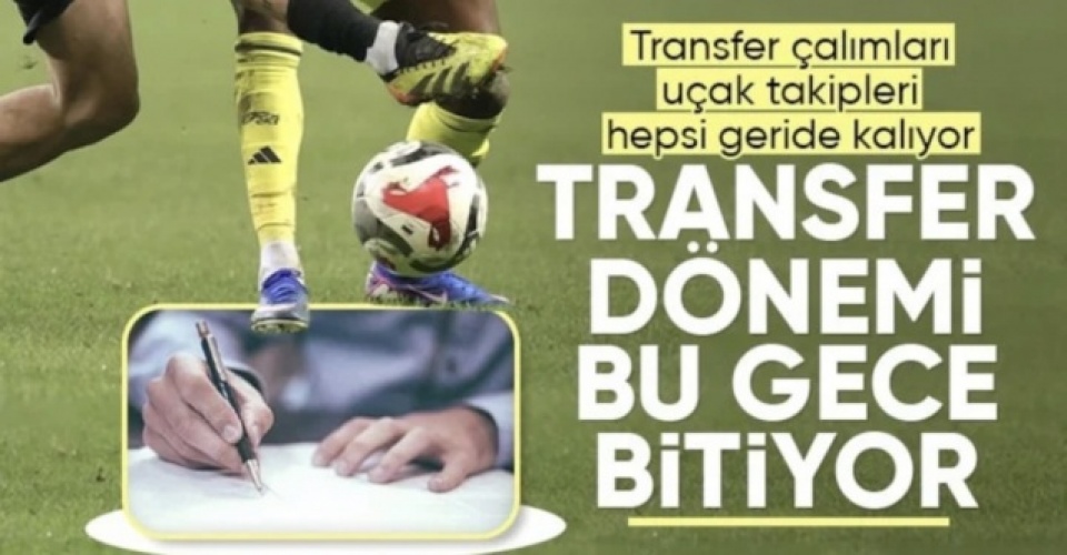 Futbolda 'ara transfer' dönemi bu gece sona erecek
