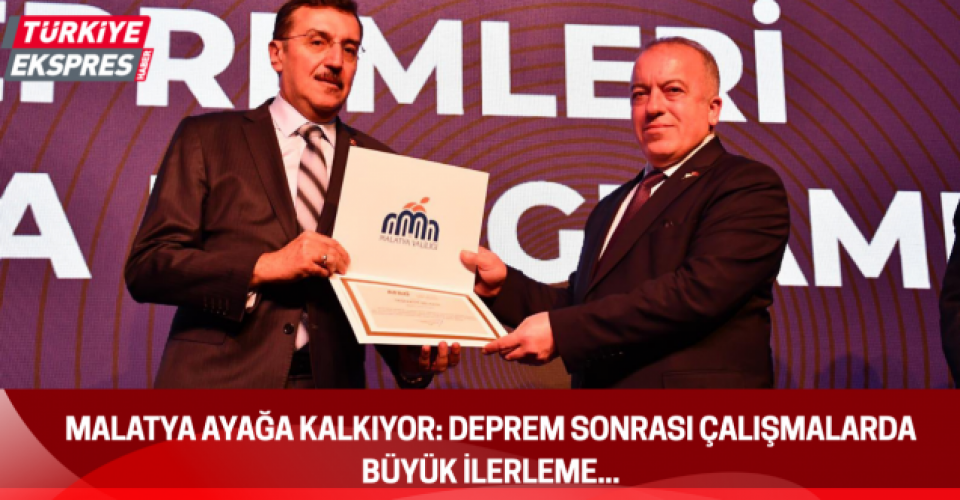 Malatya Ayağa Kalkıyor: Deprem Sonrası Çalışmalarda Büyük İlerleme.