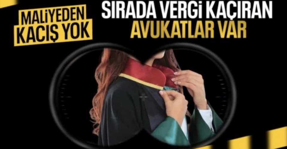 Maliye, vergi denetiminde radarına avukatları aldı