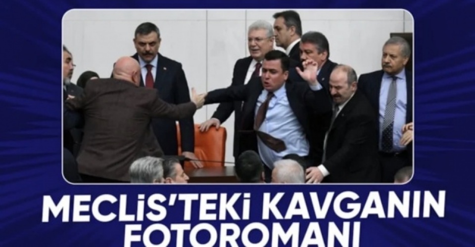 Meclis'teki yumruklu kavga fotoğraf karelerinde